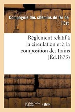 portada Règlement Relatif À La Circulation Et À La Composition Des Trains (en Francés)