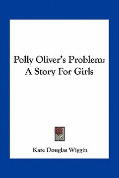 portada polly oliver's problem: a story for girls (in English)