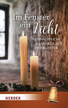 portada Im Fenster ein Licht: Weihnachtliche Gedanken aus dem Kloster (en Alemán)