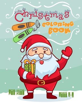 portada Christmas Coloring Book For Kids Ages 4-8: Fun Christmas Coloring Book, Holiday Activities For Kids Ages 4-8 (en Inglés)