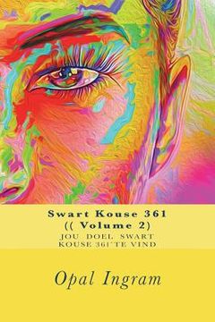 portada Swart Kouse 361 (( Volume 2): Jou doel (en Africanos)