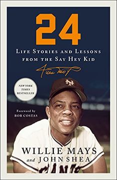 portada 24: Life Stories and Lessons From the say hey kid (en Inglés)