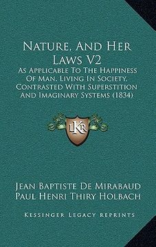 portada nature, and her laws v2: as applicable to the happiness of man, living in society, contrasted with superstition and imaginary systems (1834) (en Inglés)