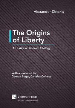 portada The Origins of Liberty: An Essay in Platonic Ontology (Series in Philosophy) 
