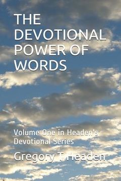 portada The Devotional Power of Words: Volume One in Headen's Devotional Series (en Inglés)
