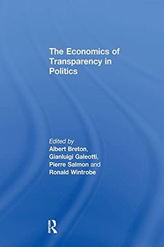 portada The Economics of Transparency in Politics (en Inglés)
