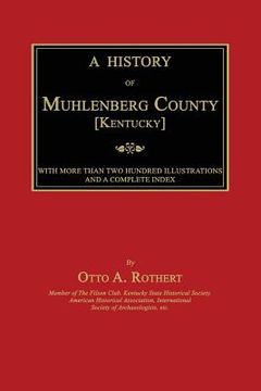 portada A History of Muhlenberg County [Kentucky] (en Inglés)