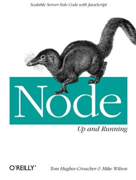 portada Node: Up and Running: Scalable Server-Side Code With Javascript (en Inglés)