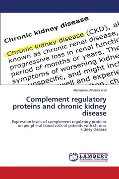 portada Complement regulatory proteins and chronic kidney disease (en Inglés)