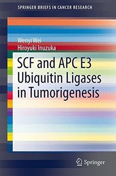 portada SCF and APC E3 Ubiquitin Ligases in Tumorigenesis (Springer Briefs in Cancer Research)