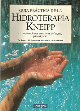 portada Hidroterapia Kneipp, Guía Práctica "las Aplicaciones Curativas Del Agua Paso A Paso"