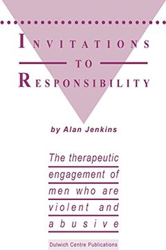 portada Invitations to Responsibility: The Therapeutic Engagement of men who are Violent and Abusive (en Inglés)