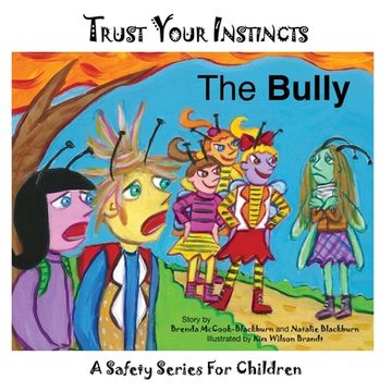 portada Trust Your Instincts: The Bully (en Inglés)