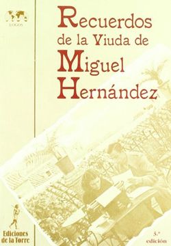 portada Recuerdos de la Viuda de Miguel Hernández (in Spanish)