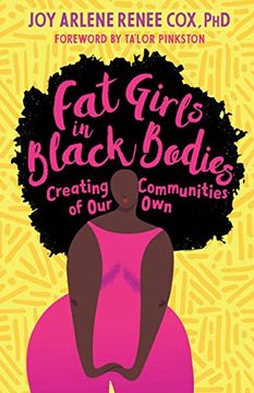 portada Fat Girls in Black Bodies: Creating Communities of our own (en Inglés)