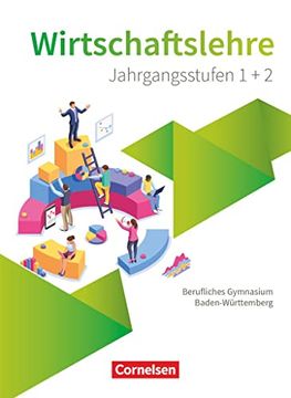portada Berufliches Gymnasium Baden-Württemberg - Wirtschaftslehre - Oberstufe: Schulbuch (en Alemán)