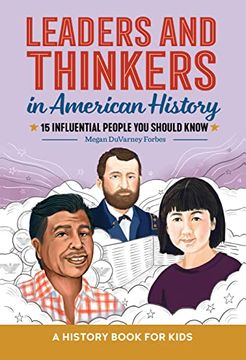 portada Leaders and Thinkers in American History: A History Book for Kids (en Inglés)