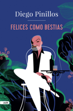 portada Felices como bestias (in Spanish)