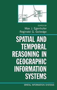 portada Spatial and Temporal Reasoning in Geographic Information Systems (Spatial Information Systems) (en Inglés)