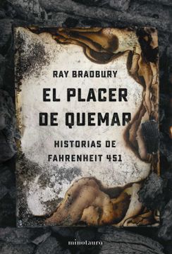 portada El Placer de Quemar: Historias de Fahrenheit 451 (in Spanish)