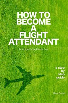 portada How to Become a Flight Attendant for Airlines in the Middle East (en Inglés)