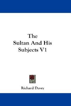 portada the sultan and his subjects v1 (en Inglés)