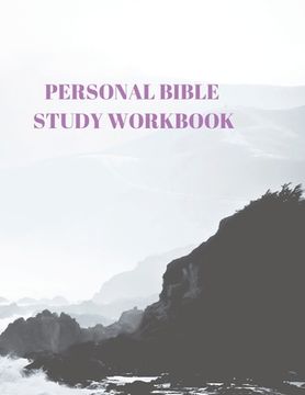 portada Personal Bible Study Workbook: 116 Pages Formated for Scripture and Study!