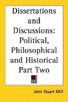 portada dissertations and discussions: political, philosophical and historical part two (in English)