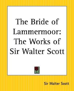 portada the bride of lammermoor: the works of sir walter scott (en Inglés)