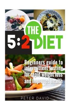 portada 5:2 Diet: Beginners Guide to Intermittent Fasting for Rapid Weight Loss and Improved Health