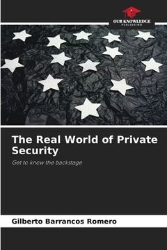 portada The Real World of Private Security (en Inglés)