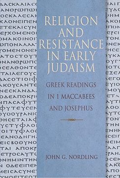 portada religion and resistance in early judaism: readings in first maccabees and josephus (in English)