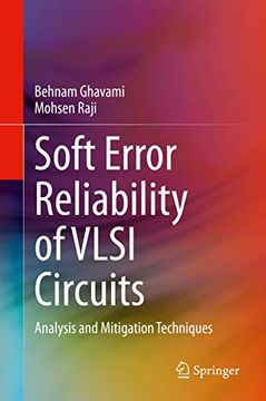portada Soft Error Reliability of VLSI Circuits: Analysis and Mitigation Techniques (en Inglés)