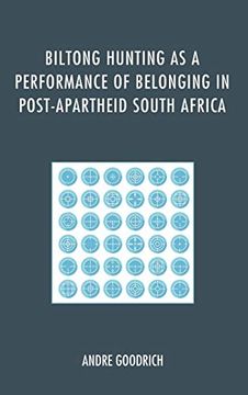 portada Biltong Hunting as a Performance of Belonging in Post-Apartheid South Africa (en Inglés)