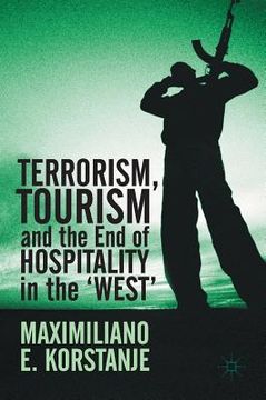 portada Terrorism, Tourism and the End of Hospitality in the 'West' (en Inglés)