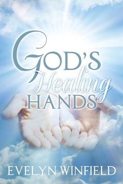 portada God's Healing Hands (en Inglés)