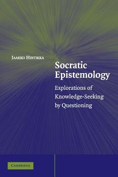 portada Socratic Epistemology Paperback: Explorations of Knowledge-Seeking by Questioning (en Inglés)