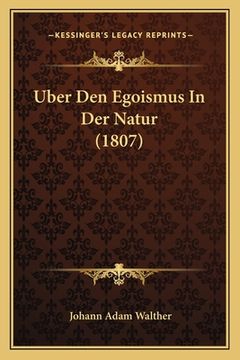 portada Uber Den Egoismus In Der Natur (1807) (en Alemán)