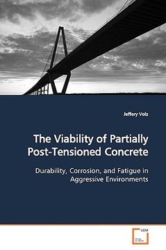 portada the viability of partially post-tensioned concrete (en Inglés)