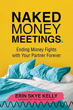 portada Naked Money Meetings: Ending Money Fights With Your Partner Forever (in English)
