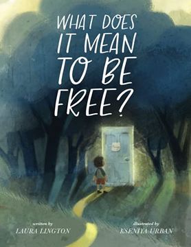 portada What Does it Mean to be Free? (in English)