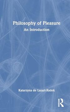 portada The Philosophy of Pleasure: An Introduction (en Inglés)