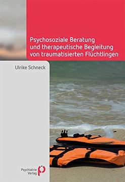portada Psychosoziale Beratung und Therapeutische Begleitung von Traumatisierten Flüchtlingen (en Alemán)