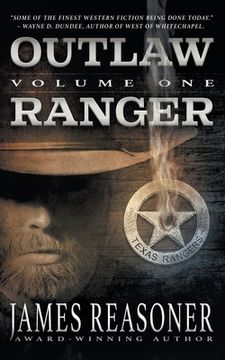 portada Outlaw Ranger, Volume One: A Western Young Adult Series (en Inglés)