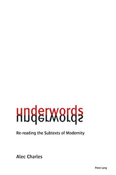 portada Underwords: Re-Reading the Subtexts of Modernity (en Inglés)