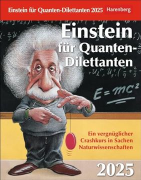 portada Einstein für Quanten-Dilettanten Tagesabreißkalender 2025 - ein Vergnüglicher Crashkurs in Sachen Naturwissenschaften (en Alemán)