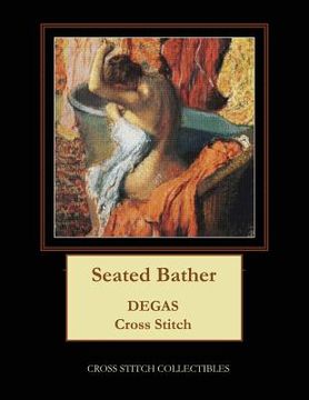 portada Seated Bather: Degas Cross Stitch Pattern (en Inglés)