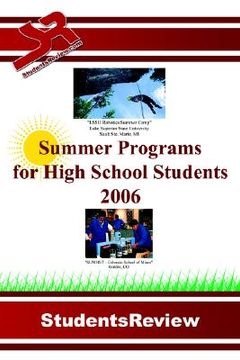 portada summer programs for high school students: 2006 (en Inglés)