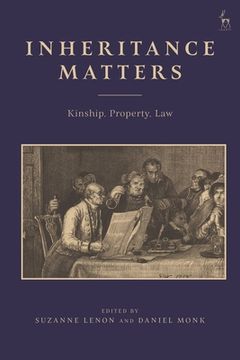 portada Inheritance Matters: Kinship, Property, Law (en Inglés)