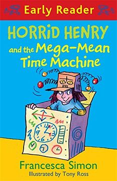 portada Horrid Henry and the Mega-Mean Time Machine: Book 34 (Horrid Henry Early Reader)